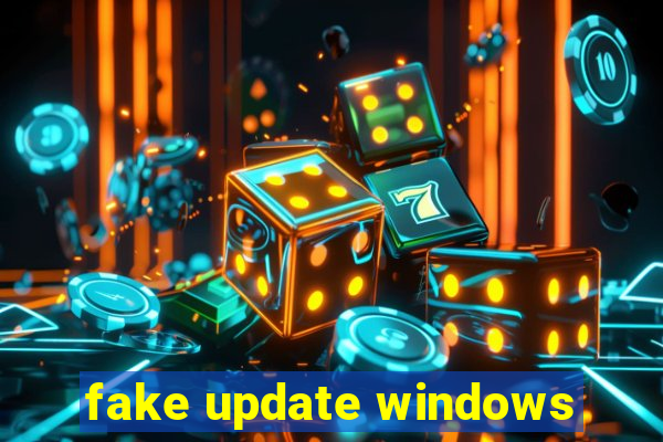 fake update windows